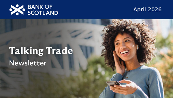 Newsletter Talking Trade Bank of Scotland April 2026