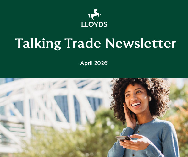Newsletter Talking Trade Lloyds Bank April 2026